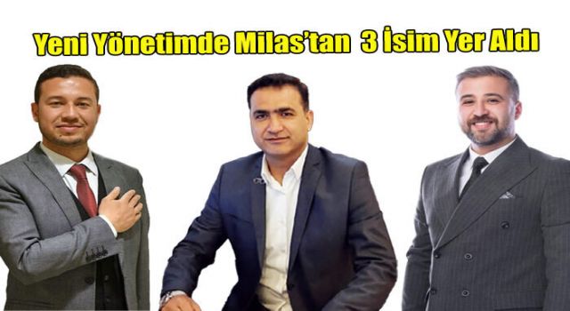 AK Parti Muğla İl Yönetimine Milas’tan 3 İsim Yer Aldı.