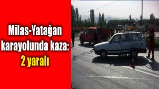 Milas-Yatağan karayolunda kaza: 2 yaralı
