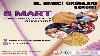 Milas Belediyesi’nden 8 Mart’a Özel El Emeği Ürünleri Sergisi